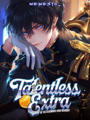 Talentless Extra Of The Legendary Hero Academy