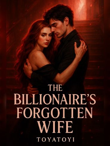 The Billionaire's Forgotten Wife