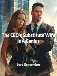 The CEO’s Substitute Wife Is A Genius
