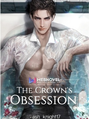 The Crown's Obsession