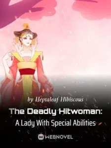The Deadly Hitwoman: A Lady With Special Abilities