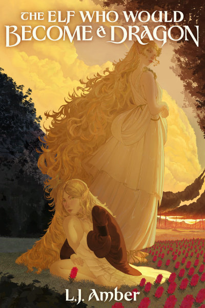 The Elf Who Would Become A Dragon