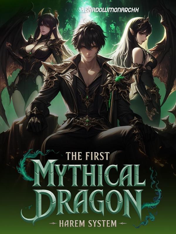 The First Mythical Dragon: Harem System