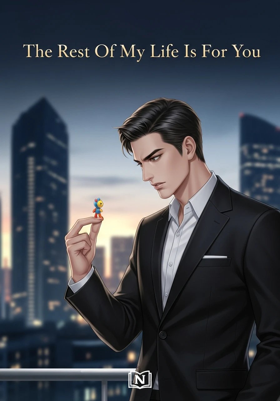 The Rest Of My Life Is For You