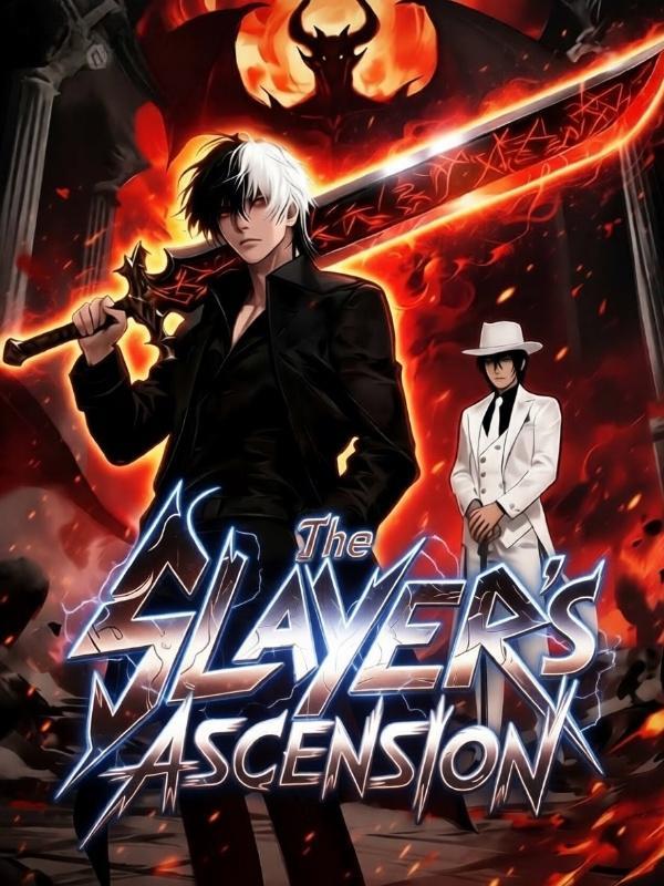 The Slayer Ascension: Cursed and Blessed.