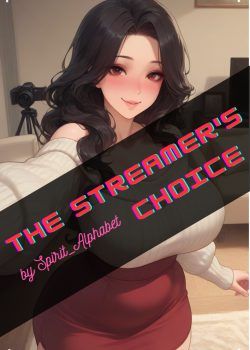 The Streamer’s Choice