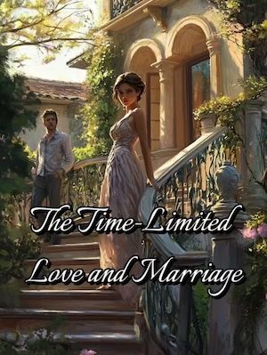 The Time-Limited Love and Marriage
