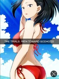 The Trials: Path Toward Godhood