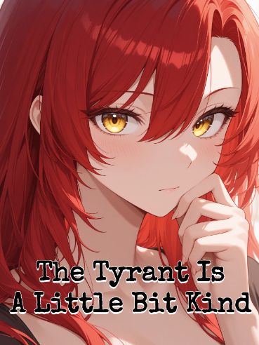 The Tyrant Is A Little Bit Kind