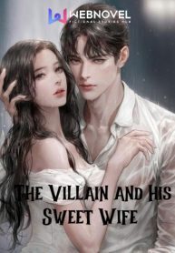 The Villain And His Sweet Wife