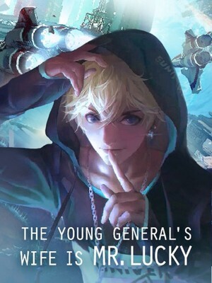 The Young General's Wife Is Mr. Lucky