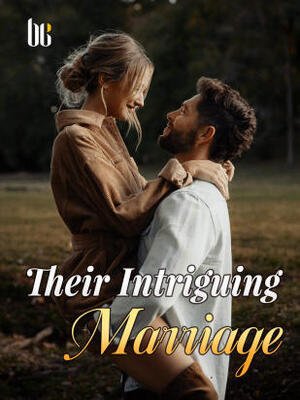Their Intriguing Marriage