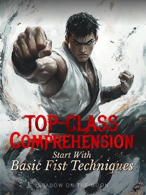 Top-Class Comprehension: Start with Basic Fist Techniques