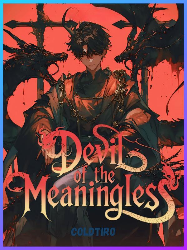 Transmigrated as the Devil of the Meaningless