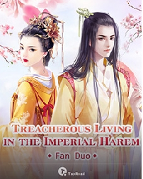 Treacherous Living in the Imperial Harem
