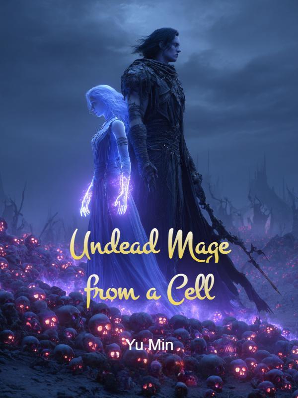 Undead Mage from a Cell