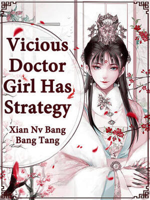 Vicious Doctor Girl Has Strategy