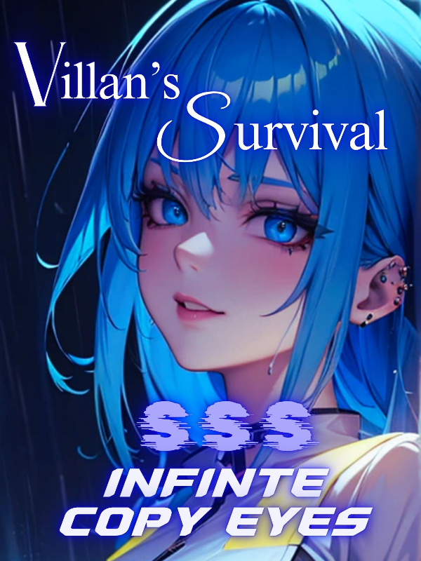 Villain's Survival: SSS Class Infinite Copy Eyes