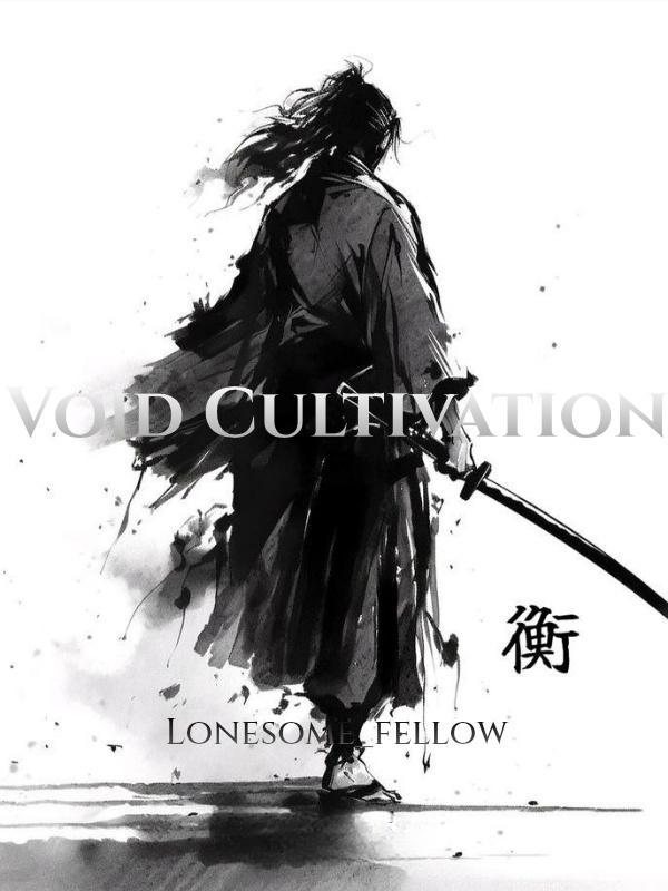 Void Cultivation