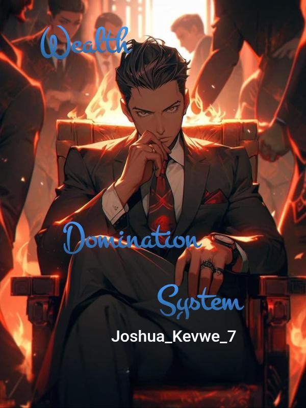 Wealth Domination System