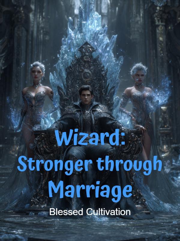 Wizard: Stronger through Marriage