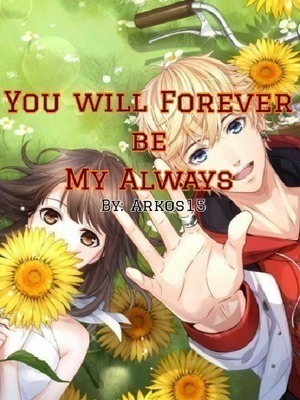 You Will Forever Be My Always