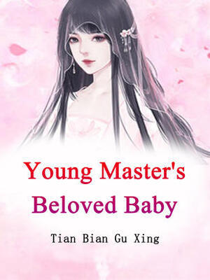 Young Master's Beloved Baby